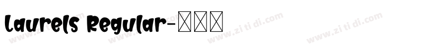 Laurels Regular字体转换